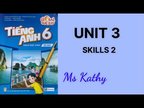 Video Tiếng Anh lớp 6 ( Sách mới ) Skills 2 - youtube