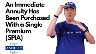 An Immediate Annuity Has Been Purchased With a Single Premium (SPIA) (TAM Classic)