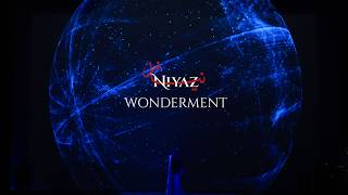 NIYAZ- WONDERMENT- The Sixth Realm