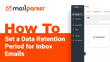 Mailparser Academy: Set a Data Retention Period for Inbox Emails