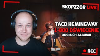 Skopzzor Live - Taco Hemingway - 1-800 Oświecenie - Zapis Transmisji