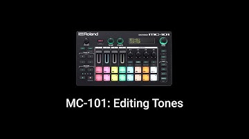 Roland MC-101: Editing Tones