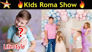 Kids Roma Show Lifestyle,Height,Weight,Age,Family,Biography,Net Worth,Wiki 2021,DOB 🔥