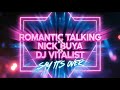 Say It S Over Romantic Talking Vs Nick Buya Vs Dj Vitalist New 2026 