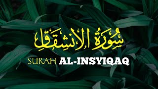 surah AL-INSYIQAQ سورة الأنشقاق | Abu Usamah Syamsul Hadi