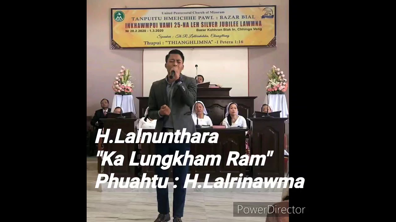 HLalnunthara    Ka Lungkham Ram  Phuahtu  HLalrinawma