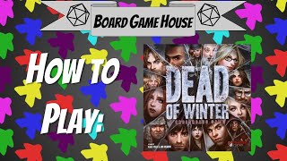How to Play: Dead of Winter