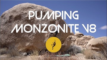 I Sent My Pre-Covid Project - Pumping Monzonite V8 (7B+)