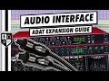 3 Ways To Use ADAT To Expand Your Audio Interface | ADAT Explained