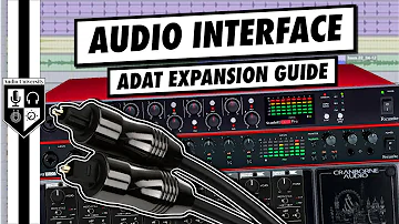 3 Ways To Use ADAT To Expand Your Audio Interface | ADAT Explained
