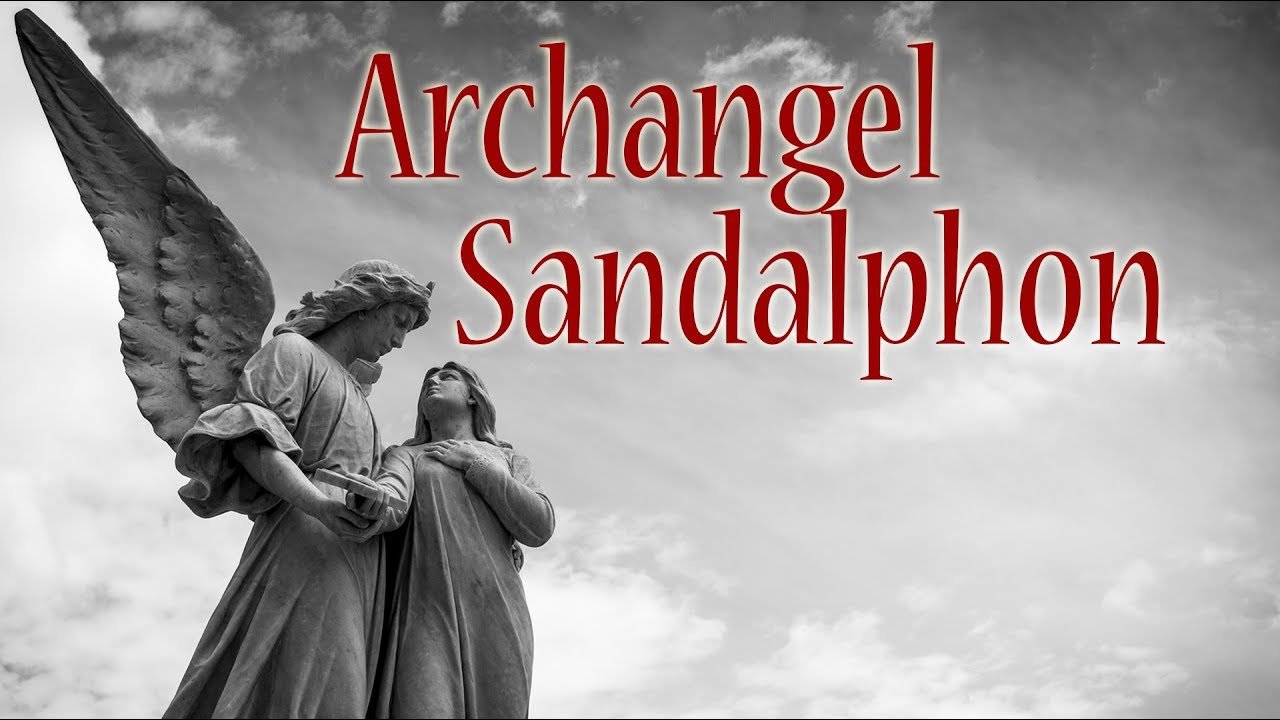 Archangel Sandalphon - 6 Interesting Facts - Spiritual Experience