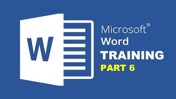 Word Processing and  Microsoft Word Training - Part 6