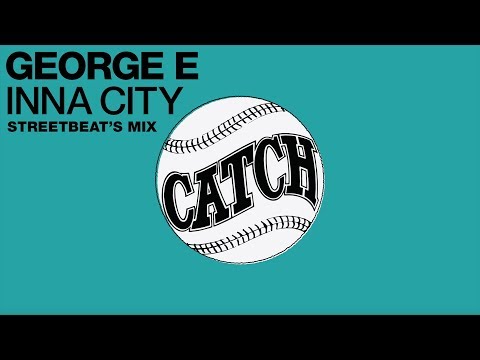 George E (2) — George E - Inna City (Streetbeat's Mix)