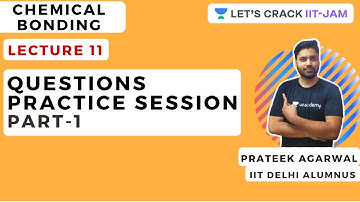 Chemical Bonding | Questions Practice Session Part-1 | Chemistry IIT for JAM 2021 | Prateek Agarwal