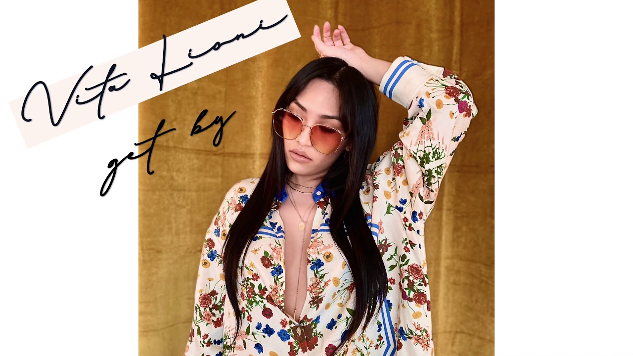 Watch Vita Lioni - Get By on YouTube Watch Vita Lioni - Get By on YouTube