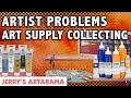 Artist problems art supply collecting