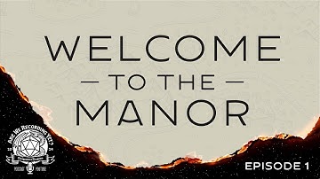 Welcome to the Manor | Episode 1 (Dungeons & Dragons)
