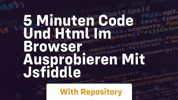 5 minuten code und html im browser ausprobieren mit jsfiddle