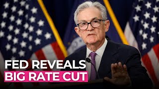“This Was The Right Thing For The Economy.” Fed Reveals Big Rate Cut