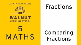5 Math - Fractions - Comparing Fractions