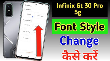 Infinix Gt 30 Pro 5g font style change | Infinix Gt 30 Pro 5g me font kaise change kare/font setting