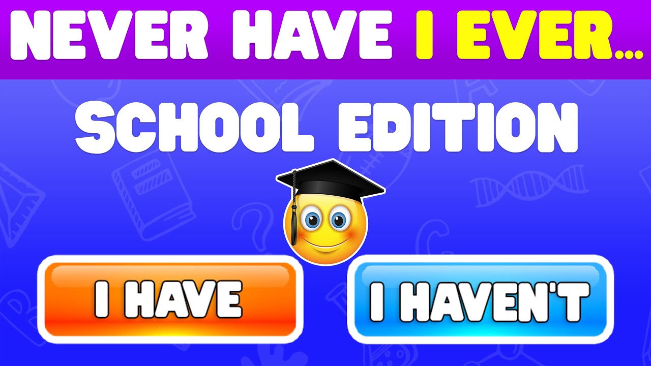 Never Have I Ever – School Edition 📚😅 Fun Classroom Quiz!