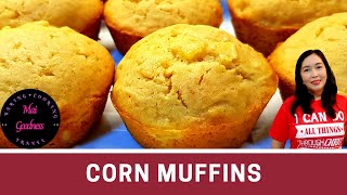Corn Muffins by Mai Goodness| Corn Bread | Easy To Prepare | Ala Kenny Rogers Muffin
