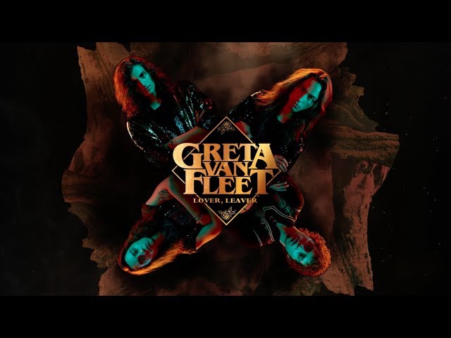 Lover, LeaverGreta Van Fleet