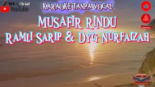 MUSAFIR RINDU-Ramli Sarip & Dyg Nurfaizah(Karaoke Tanpa Vocal)