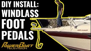 Classic DIY - How to upgrade your electric windlass with bow-mounted foot pedals  | My Boat