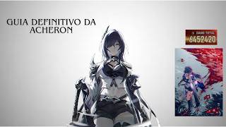 NÃO ERRE NA SUA ACHERON GUIA DEFINITIVO !! Melhor Build, Relíquias e Times!! | Honkai: Star Rail