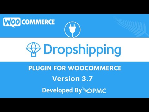 WooCommerce Dropshipping Plugin Version 3.7 (Perfected and debugged any issues from version 3.6)