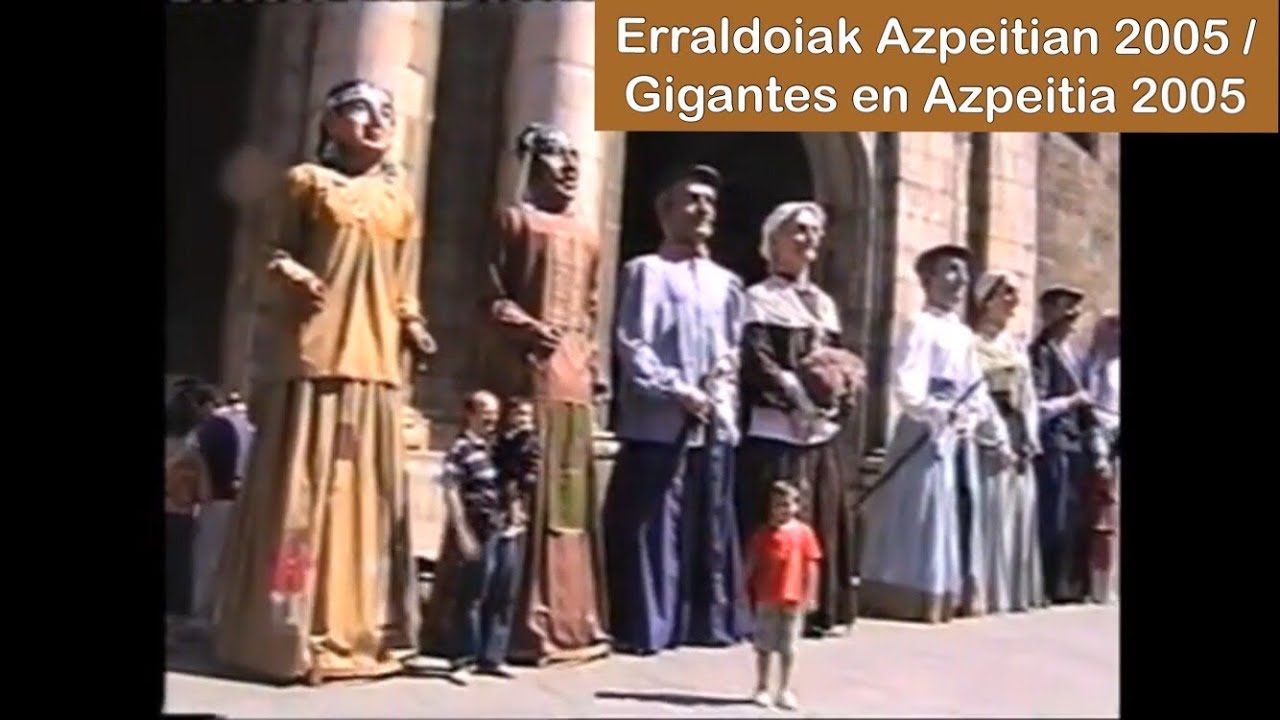 Erraldoiak Azpeitian 2005 / Gigantes en Azpeitia 2005