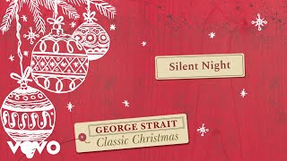 Video thumbnail of "George Strait - Silent Night (Official Audio)"