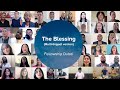 The Blessing (Multi-lingual version) - Fellowship Dubai