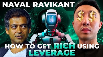 Naval Ravikant - How to Get Rich with Leverage (#1 Online Business Model)