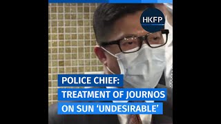 Treatment of journalists during Sunday protest 'undesirable', says Hong Kong top cop Chris Tang screenshot 1