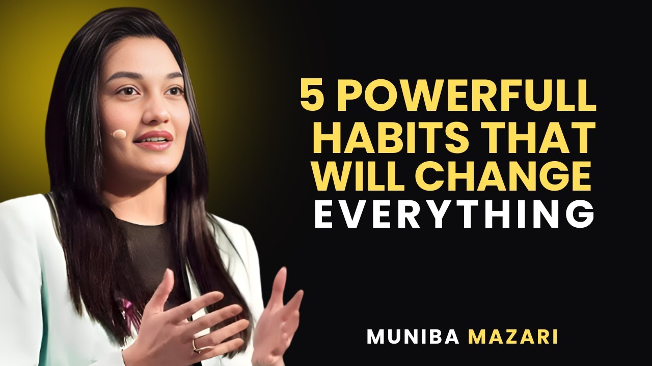 Transform Your Life with These 5 Powerful Habits | Muniba Mazari Best Motivational Speech