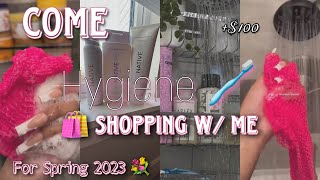 Hygiene shop with me 2023!| Spring Edition 💐