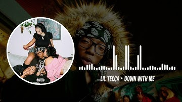 Lil Tecca - Down With Me