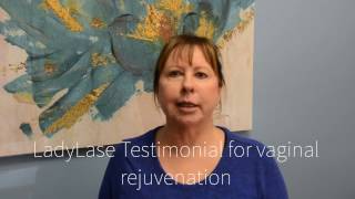 LadyLase - Testimonial for Vaginal Rejuvenation | Chula Vista, CA at Nowak Aesthetics
