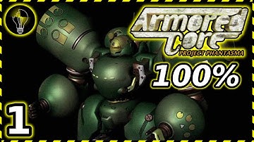 Armored Core: Project Phantasma - 100% Completion (part 1)
