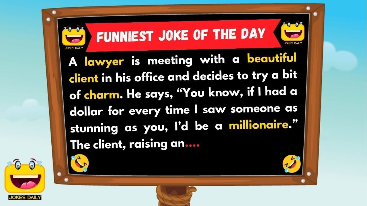 Funniest Joke of the Day - Lawyer's Offensive Charm... 