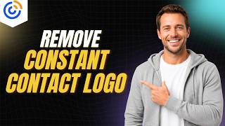 How To Remove Constant Contact Logo [2026 Full Guide]