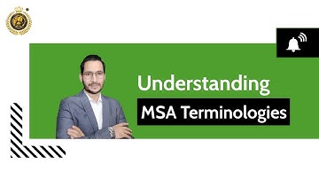 Understanding MSA Terminologies | By Dheerendra Negi | NIQC International