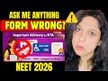 NEET 2026 Application Form 🚨 Ask Me Anything (Doubts, Mistakes, Wrongly Filled?) Dr. Vani Sood