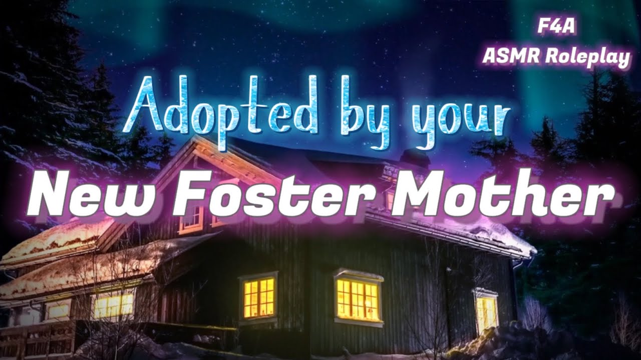 Adopted by your New Foster Mother [F4A] [Child Listener] ASMR Roleplay