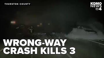 Dashcam video shows tragic wrong-way crash that killed 3 on I-5 in Thurston County