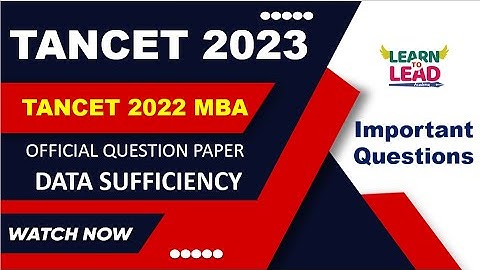 TANCET 2022 MBA | Official Question Paper | Data Sufficiency | Part 1 #tancet2023