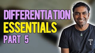 Differentiation Essentials | Part 5